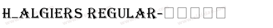 H_Algiers Regular字体转换